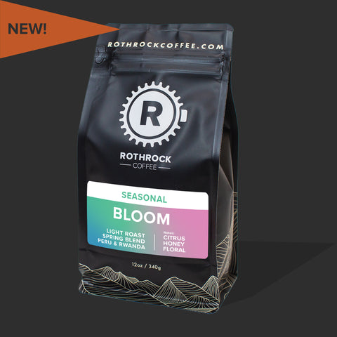 Bloom - Spring Seasonal - Rothrock Coffee