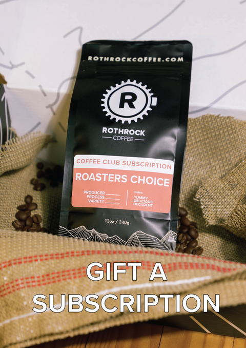 Gift a Monthly Roasters Choice Subscription / Free Shipping!